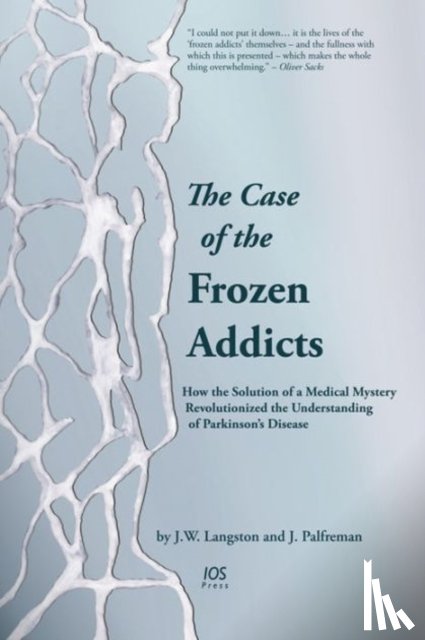 Langston, J. W, Palfreman, J. - The Case of the Frozen Addicts