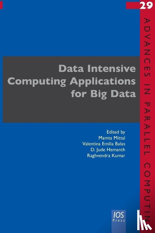 Mamta Mittal, Valentina Emilia Balas, D Jude Hemanth - Data Intensive Computing Applications for Big Data