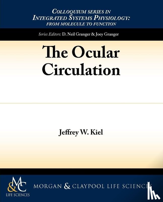 Kiel, Jeffrey W. - The Ocular Circulation