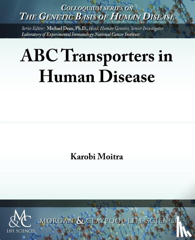 Moitra, Karobi - ABC Transporters in Human Disease