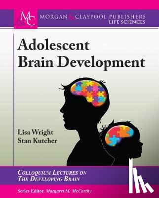 Wright, Lisa, Kutcher, Stan - Adolescent Brain Development