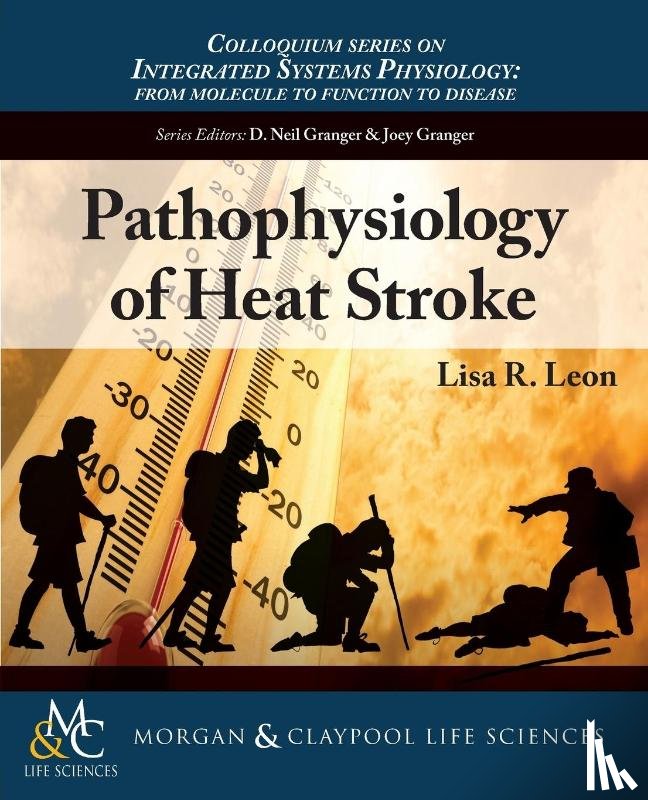 Lisa R. Leon - Pathophysiology of Heat Stroke