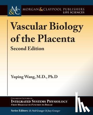 Wang, Yuping - Vascular Biology of the Placenta