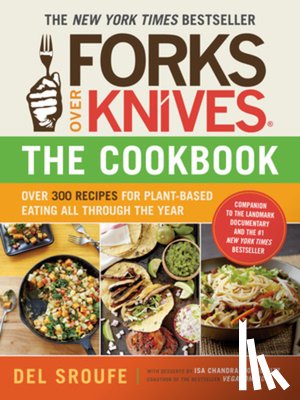 Sroufe, Del - Forks Over Knives - The Cookbook