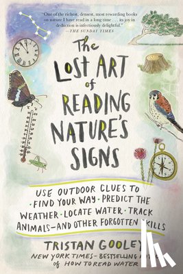 Gooley, Tristan - Gooley, T: Lost Art of Reading Nature's Signs