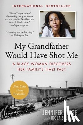 Sellmair, Nikola - My Grandfather Would Have Shot Me: A Black Woman Discovers Her Family's Nazi Past