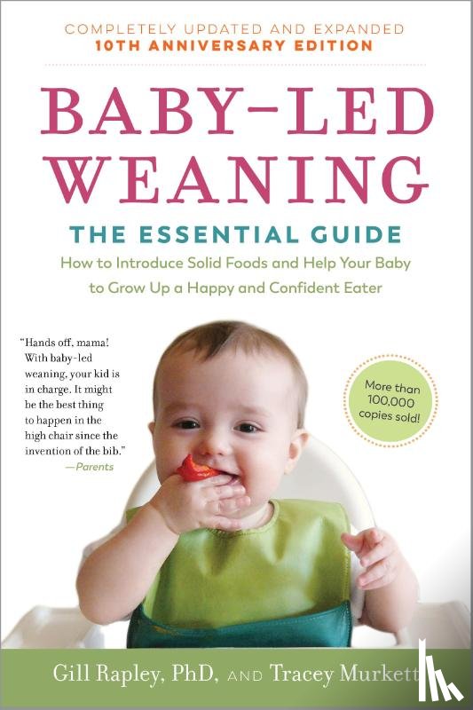 Murkett, Tracey, Rapley, Gill - Baby-Led Weaning, Completely Updated and Expanded Tenth Anniversary Edition
