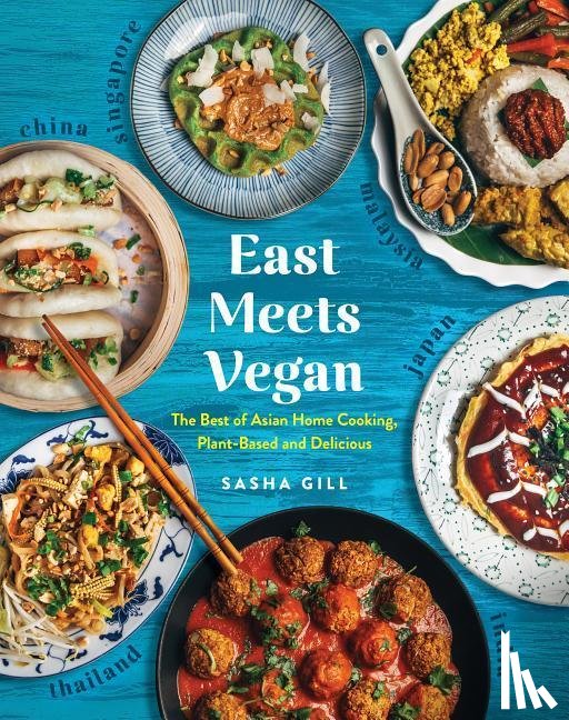 Sasha Gill - East Meets Vegan