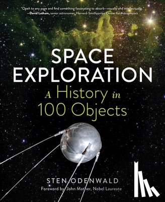 Odenwald, Sten - Space Exploration - A History in 100 Objects