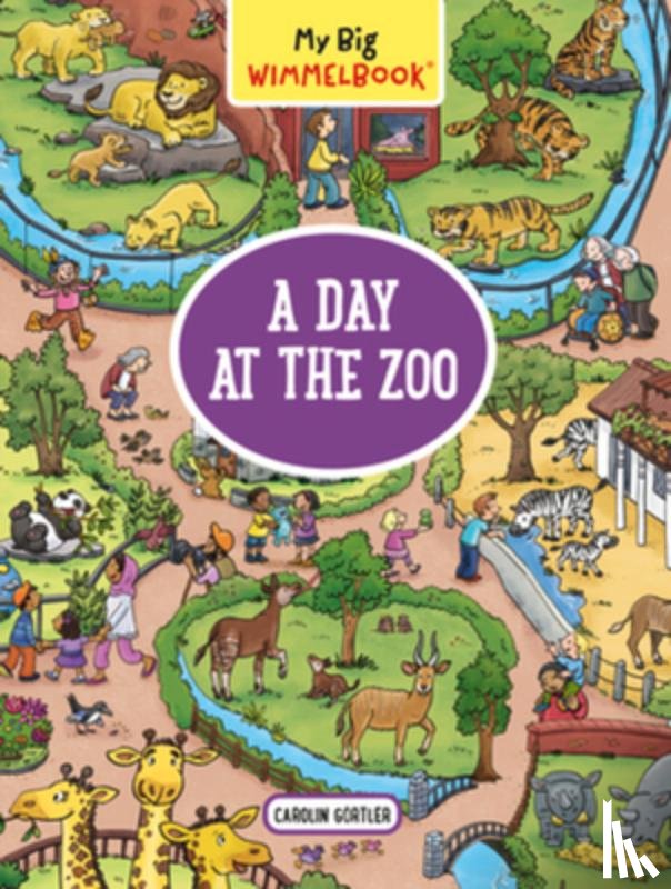 Gortler, Carolin - My Big Wimmelbook® - A Day at the Zoo