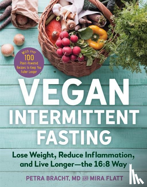 Bracht, Petra, Flatt, Mira - Bracht, P: Vegan Intermittent Fasting