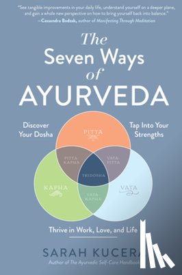 Kucera, Sarah - The Seven Ways of Ayurveda