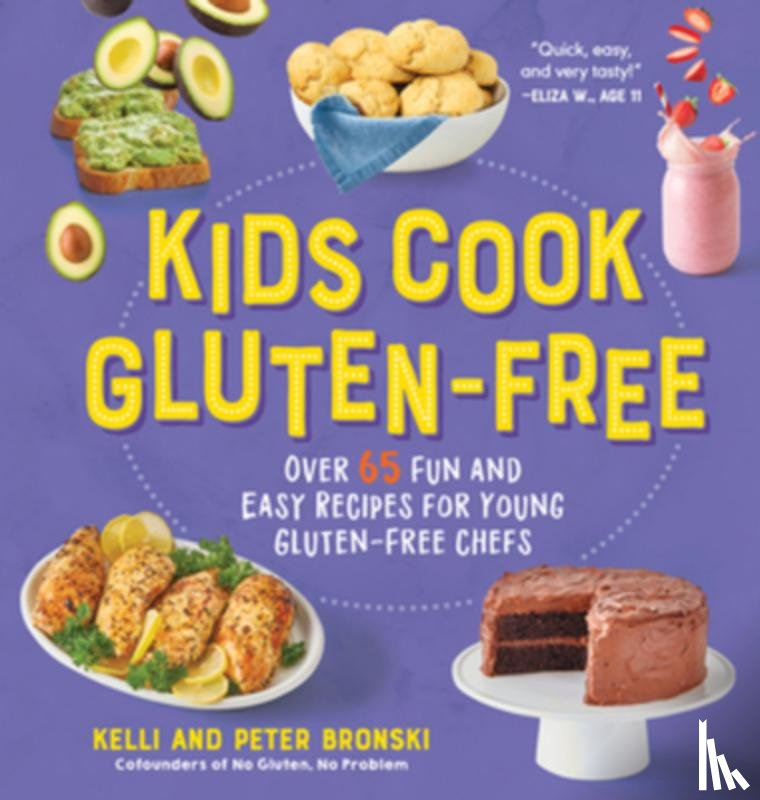 Bronski, Kelli, Bronski, Peter - Kids Cook Gluten-Free