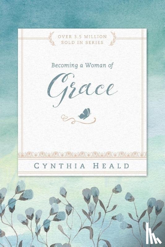 Heald, Cynthia - Becoming a Woman of Grace