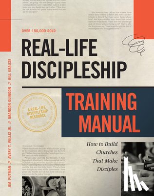 Putman, Jim - Real-Life Discipleship Training Manual