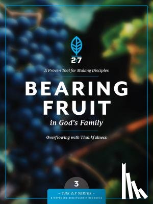 The Navigators - Bearing Fruit in God's Family