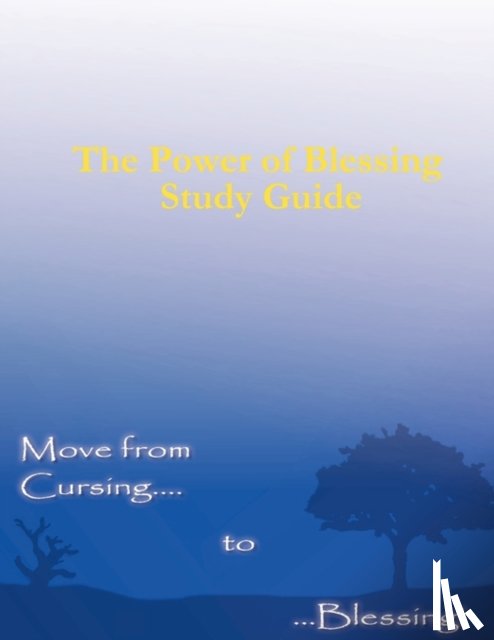 Kirkwood, Kerry - The Power of Blessing Study Guide