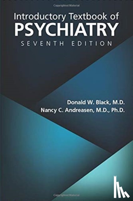 Black, Donald W. (University of Iowa - Carver College of Medicine), Andreasen, Nancy C., MD PhD (University of Iowa Hospitals and Clinics ) - Introductory Textbook of Psychiatry