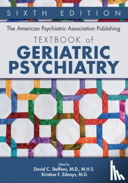  - The American Psychiatric Association Publishing Textbook of Geriatric Psychiatry