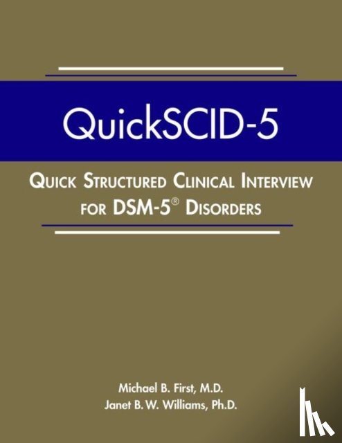 First, Michael B., Williams, Janet B. W. - Quick Structured Clinical Interview for DSM-5 Disorders (QuickSCID-5)