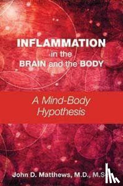 Matthews, John D. - Inflammation in the Brain and the Body