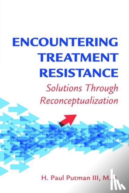 Putman, H. Paul - Encountering Treatment Resistance