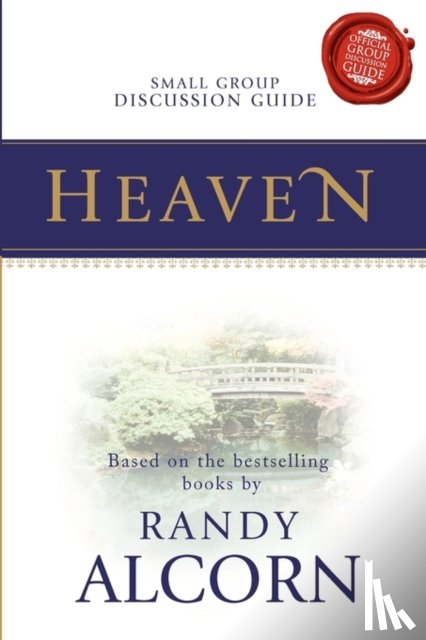 Alcorn, Randy - Heaven Small Group Discussion Guide
