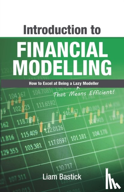 Bastick, Liam - Introduction To Financial Modelling