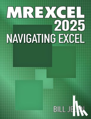 Jelen, Bill - Mrexcel 2025: Navigating Excel