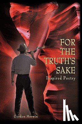 Merwin, Gordon - For The Truth's Sake