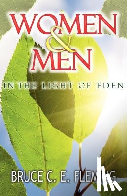 Fleming, Bruce C E - Women and Men in the Light of Eden