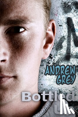 Grey, Andrew - Bottled Up