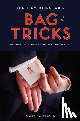 Travis, Mark W. - Film Director's Bag of Tricks