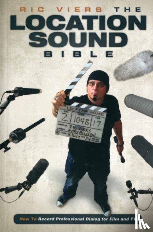 Viers, Ric - The Location Sound Bible