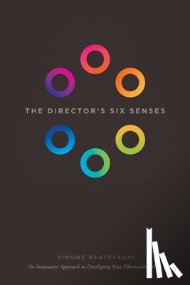 Bartesaghi, Simone - The Director's Six Senses