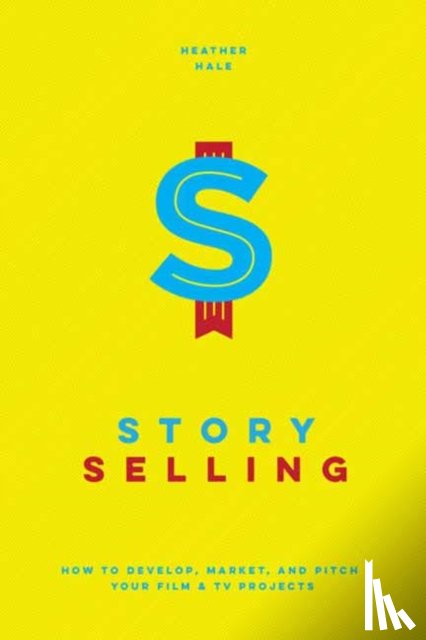 Hale, Heather - Story Selling