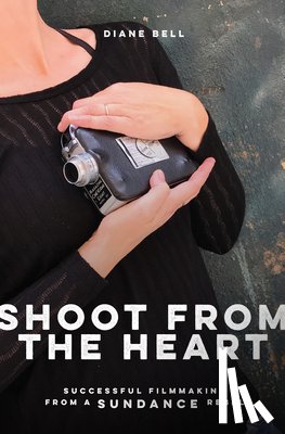 Bell, Diane, Meyerhoff, Leah - Shoot From the Heart