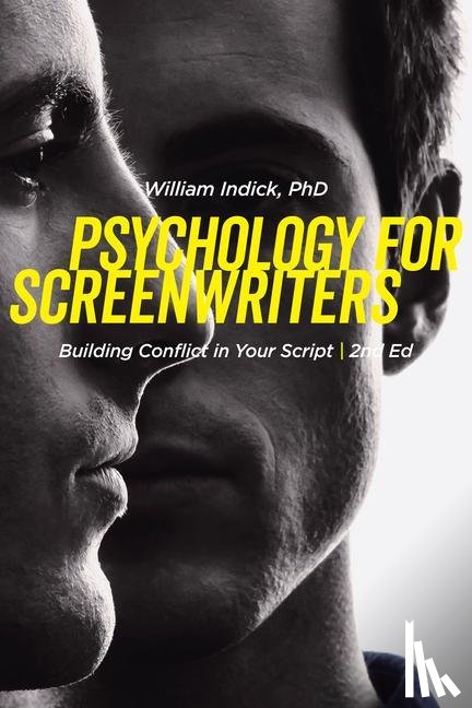 Indick, William - Psychology for Screenwriters
