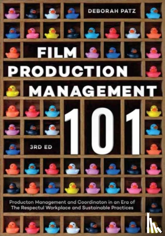 Patz, Deborah S. - Film Production Management 101