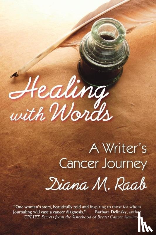 Raab, Diana M. - Healing With Words