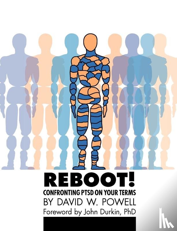 Powell, David W. - REBOOT! Confronting PTSD on Your Terms