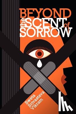 Vikram, Sweta Srivastava - Beyond the Scent of Sorrow