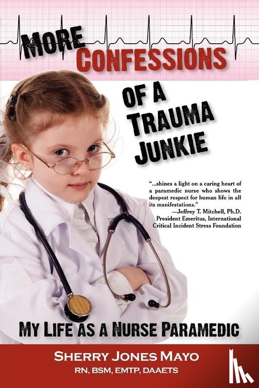 Mayo, Sherry Jones - More Confessions of a Trauma Junkie