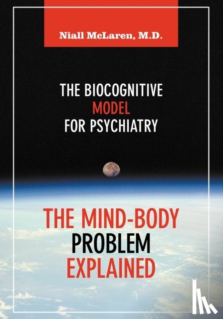 McLaren, Niall - The Mind-Body Problem Explained
