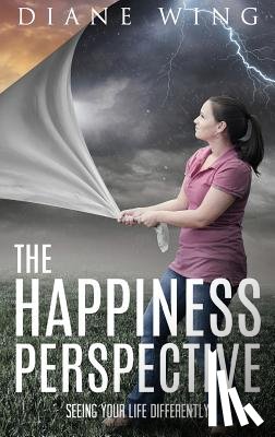 Wing, Diane - The Happiness Perspective