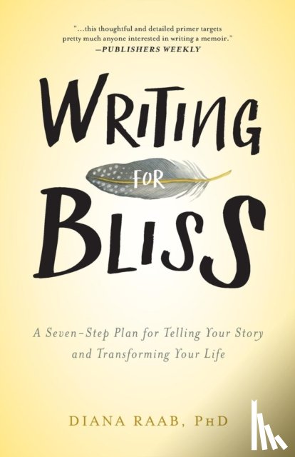 Raab, Diana - Writing for Bliss