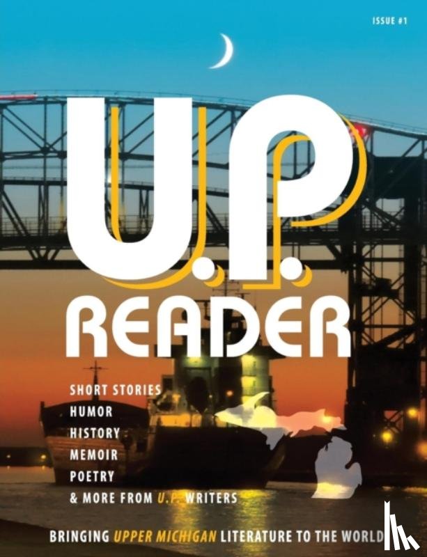  - U.P. Reader -- Issue #1