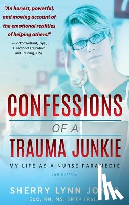 Jones, Sherry Lynn - Confessions of a Trauma Junkie