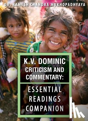 Mukhopadhyaya, Ramesh Chandra - K.V. Dominic Criticism and Commentary