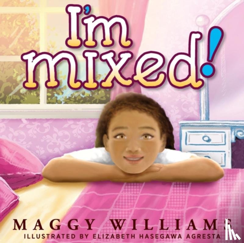 Williams, Maggy - I'm Mixed!